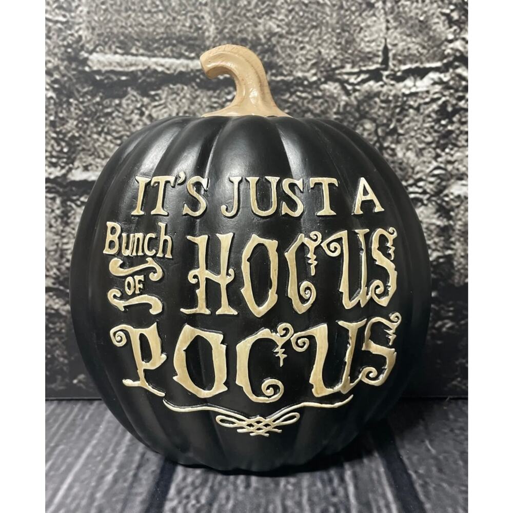 Pumpkin Black Halloween It’s Just A Bunch of Hocus Pocus 7.5 In Trick or Treat